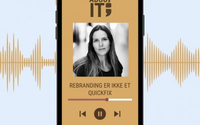 PODCAST: REBRANDING ER IKKE ET QUICKFIX