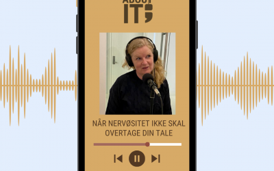 PODCAST: NÅR NERVØSITET IKKE SKAL OVERTAGE DIN TALE