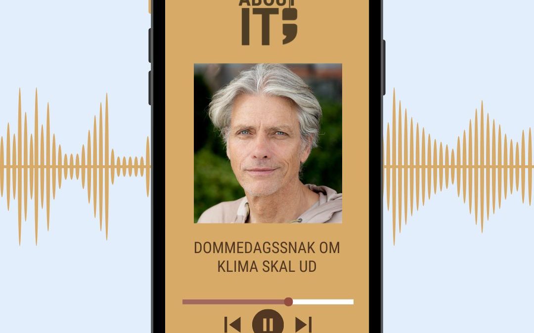 PODCAST: DOMMEDAGSSNAK SKAL UD AF KLIMAJOURNALISTIKKEN