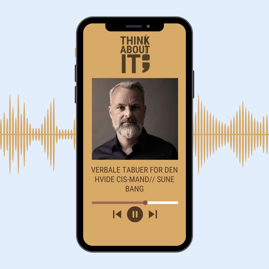 PODCAST: VERBALE TABUER FOR DEN HVIDE CIS-MAND // Sune Bang