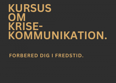KURSUS OM KRISEKOMMUNIKATION – FORBERED DIG I FREDSTID